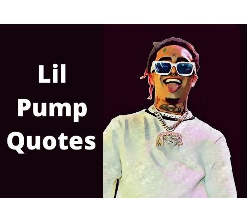 Lil Pump Quotes