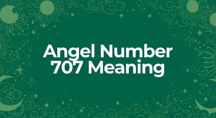 707 angel number meaning