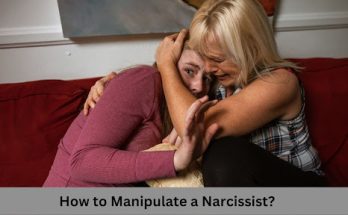 how to Manipulate a Narcissist